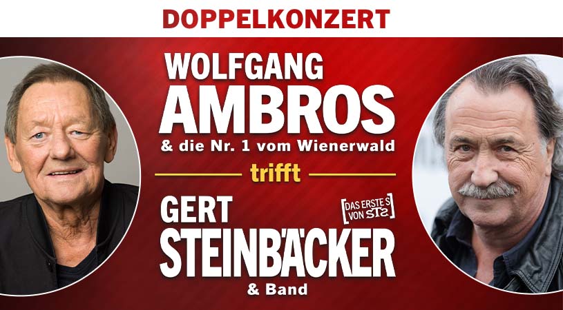 Grandios: Drei Doppelkonzerte mit Ambros & Steinbäcker ab jetzt im Vorverkauf!