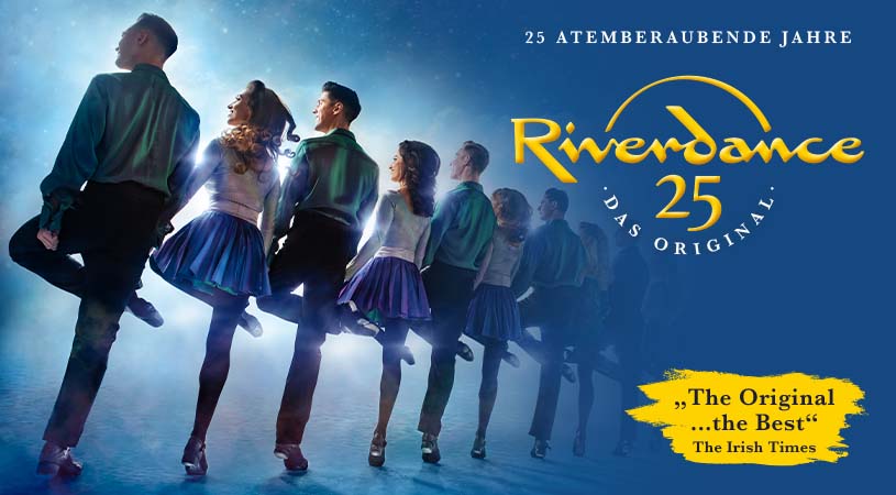Jubiläumstournee RIVERDANCE erfolgreichste Österreich-Tour seit Bestehen!